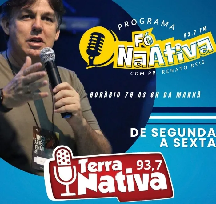ESTREIA NA TERRA NATIVA FM: “FÉ NA ATIVA” TRAZ MENSAGENS DE ESPERANÇA E INSPIRAÇÃO COM O PR. RENATO REIS
