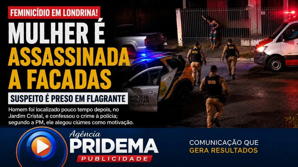 Mulher é assassinada a facadas e suspeito é preso em flagrante em Londrina